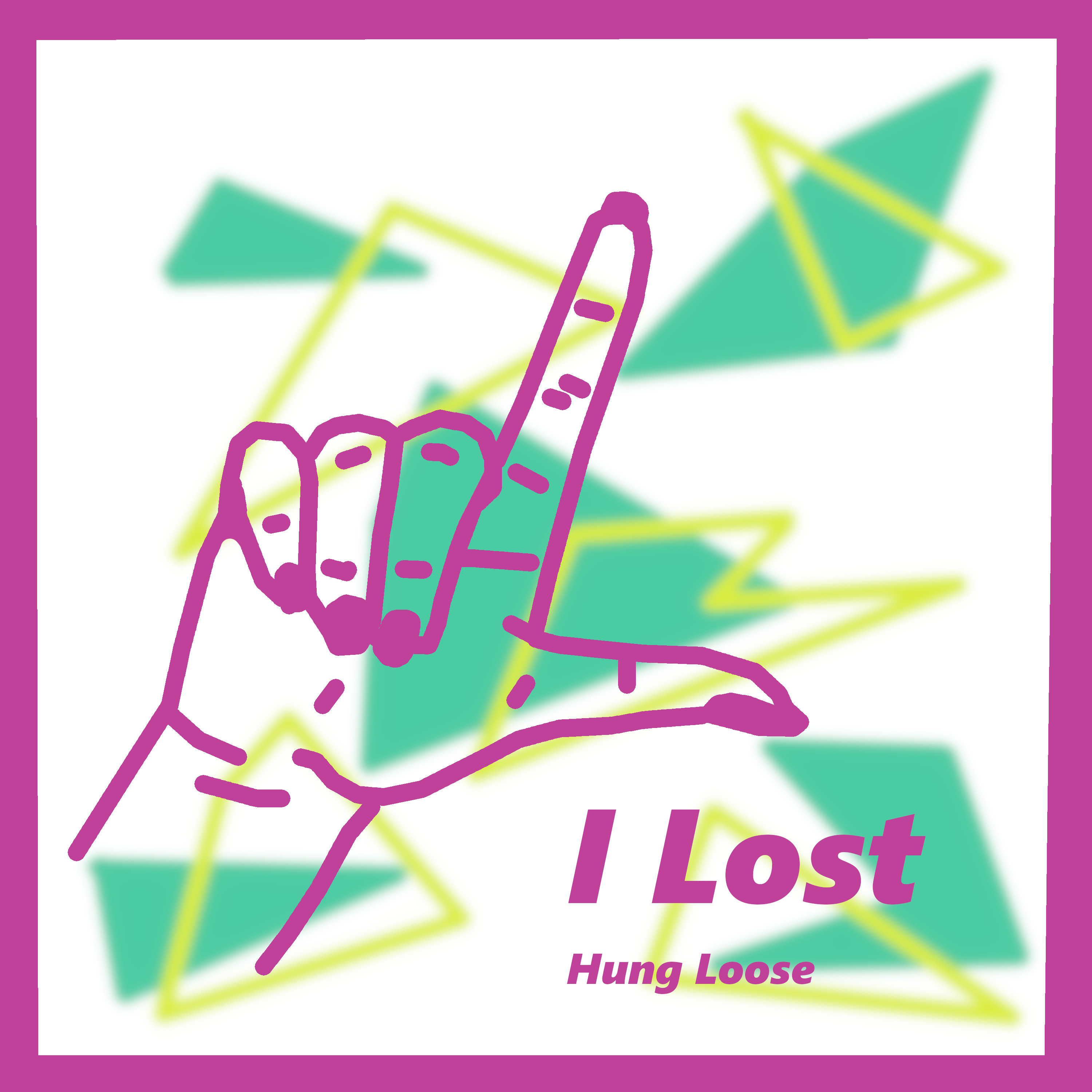 Hung Loose